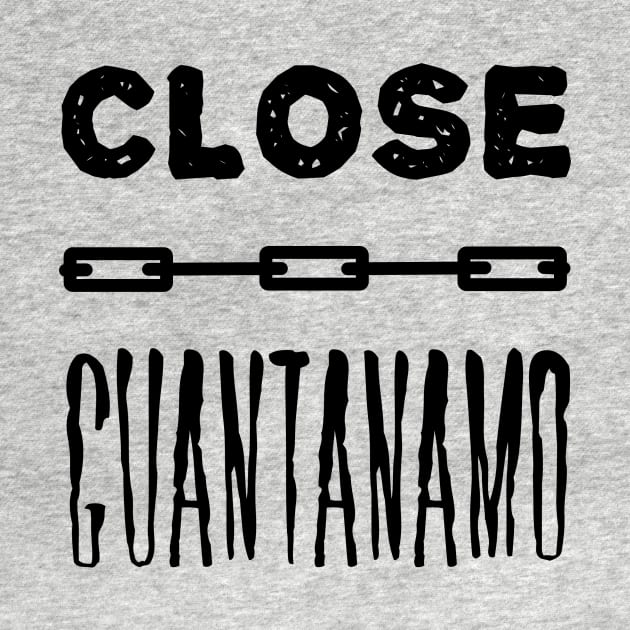 Close Guantanamo by Graograman